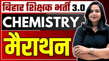 BPSC TRE 3.0 I Chemistry Marathon Class for BPSC TRE I Dr. Aakriti Raj #bpsctre #bpsctre3 #bpsc