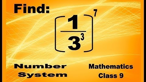 9th Class Mathematics NUMBER SYSTEM Simplify Exponents and Powers of Real Numbers