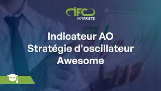 Indicateur AO | Stratégie d&#39;oscillateur Awesome | Comment utiliser l&#39;Oscillateur Awesome