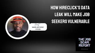 How HireClick's Data Leak Will Make Job Seekers Vulnerable (Breaking News!)