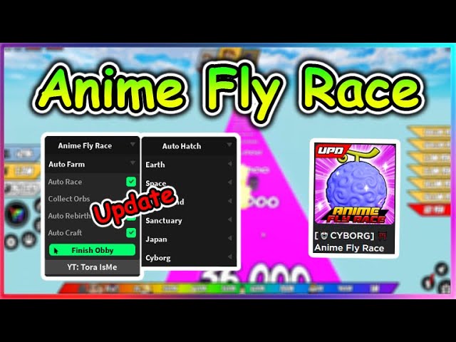 Roblox Anime Fly Race Script - Auto Farm, Collect Orbs