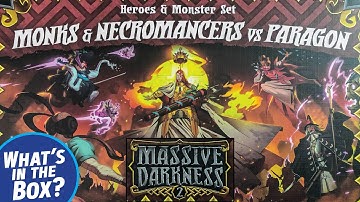 Massive Darkness 2 - MONKS & NECROMANCERS vs PARAGON Expansion Unboxing