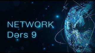Network Dərs 9 | OSI Modeli və Layer 5 (Session Layer)
