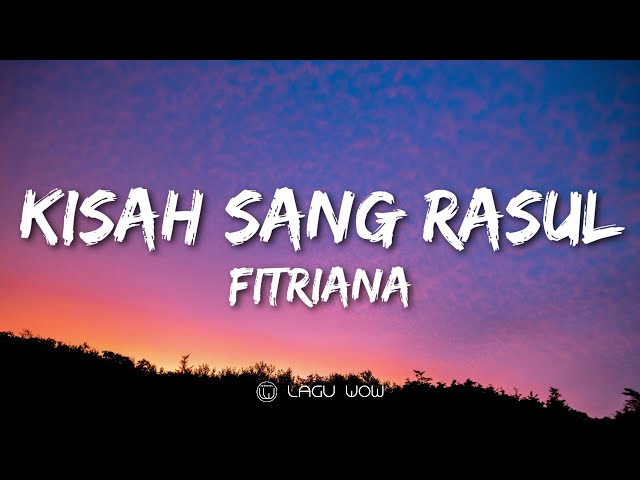 FITRIANA - Kisah Sang Rosul (Lyrics) Abdullah Nama Ayahnya (Cover) class=