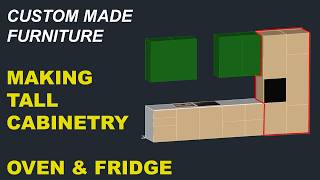 Custom Made Furniture :  Part10 : Making tall cabinetry for oven and fridge
