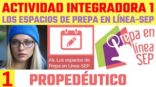Actividad Integradora 1 Módulo Propedéutico [Tutorial Paso a Paso]
