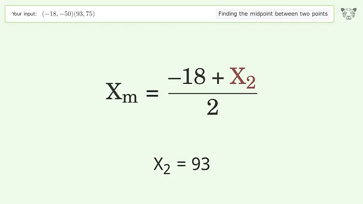 Find the midpoint between two points p1 (-18,-50) and p2 (93,75): Step-by-Step Video Solution