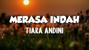 Merasa Indah – Tiara Andini