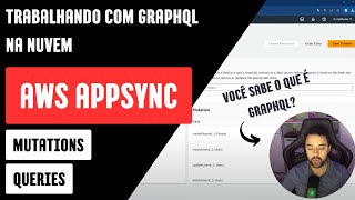 AWS AppSync - GraphQL na Nuvem