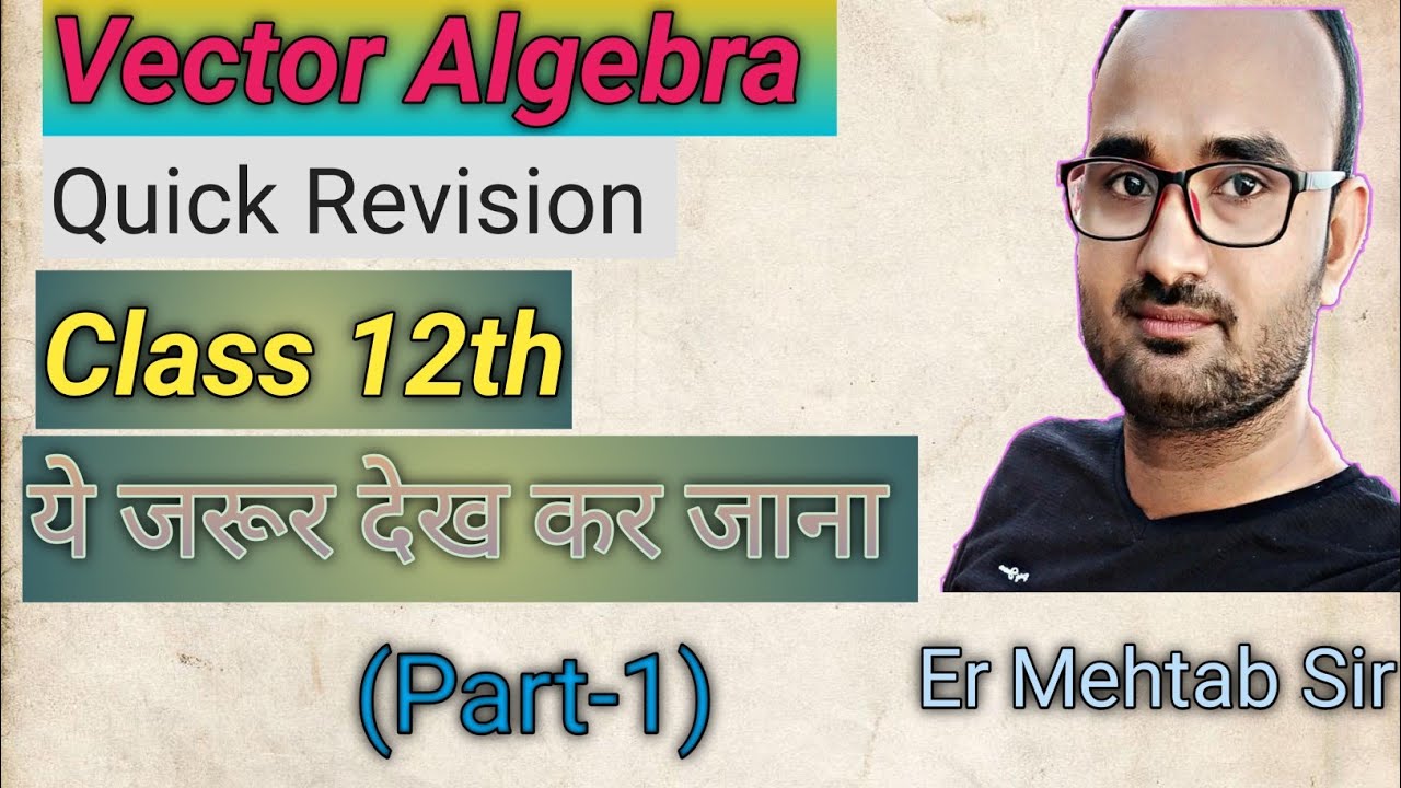 Vector algebra class 12th important questions mehtab sir youtube