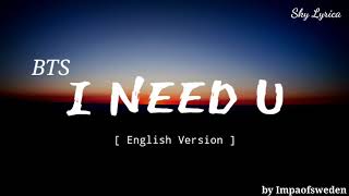 BTS - I Need U ( English Cover by Impaofsweden ) LYRICS
