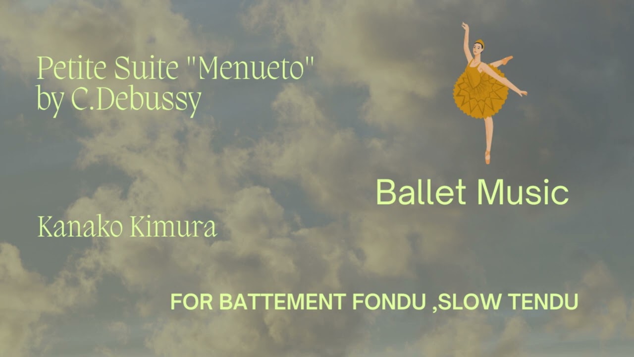 【Ballet music】for Battement Fondu YouTube