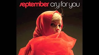 CRY FOR YOU  - SEPTEMBER