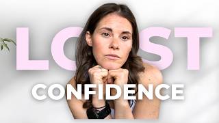 I Lost Confidence In My Body