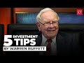 5 investment tips by warren buffett that will change the way you invest