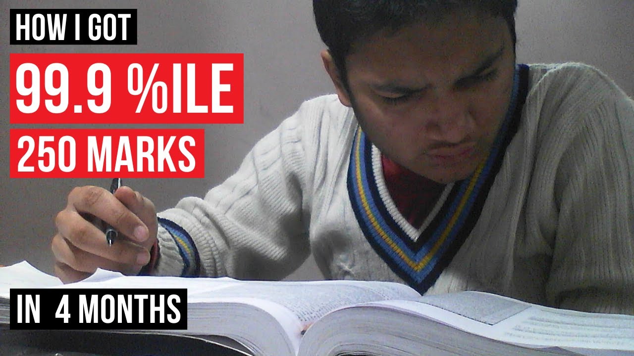 Got 250+ Marks & 99.9%ile in 4 Months JEE Mains. Here's how! - YouTube