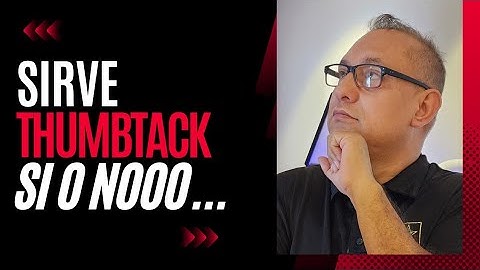 Hablemos de Thumbtack - Funciona o no funciona? Como Conseguir Clientes Fácil -Clase Privada-