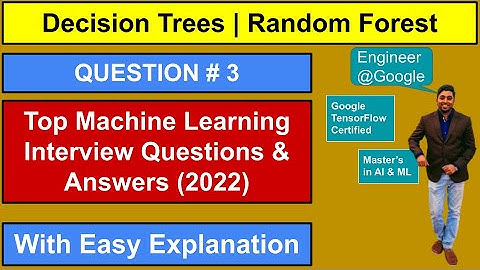 Question #3 | Random Forest | ML Interview Questions & Answers #2022