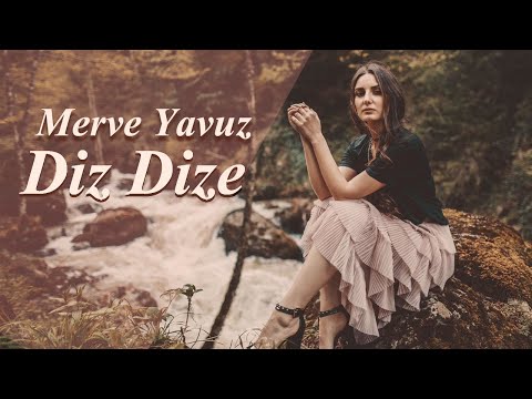 Merve Yavuz - Diz Dize