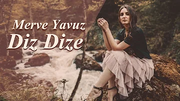 Merve Yavuz - Diz Dize