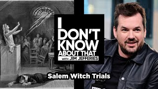 Salem Witch Trials | I Don’t Know About That with Jim Jefferies #53