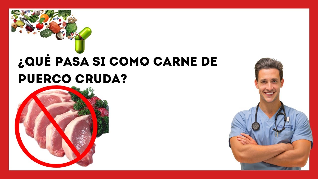 🥩¿Qué Pasa si Como Carne de Puerco o Cerdo Cruda? [Efectos Adversos