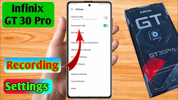 infinix gt 30 pro call recording setting, infinix gt 30 pro automatic call recording