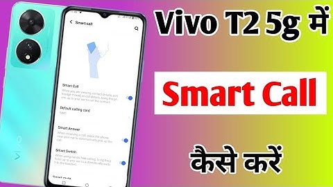 Vivo t2 5g me smart call setting on kaise kare | how to enable smart call in Vivo t2 5g