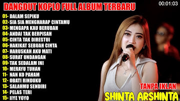 DALAM SEPIKU SHINTA ARSINTA DANGDUT KOPLO TERBARU! FULL ALBUM LAGU JAWA VIRAL TERBARU IRA NADA