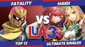 LEVELUP Arena 3 Top 12 - Fatality (Captain Falcon) Vs. Hakii (ZSS, Pyra Mythra) SSBU Ultimate