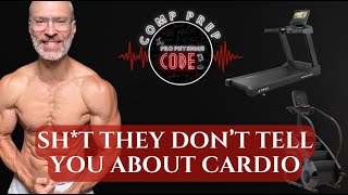 Shit they dont tell you about CARDIO