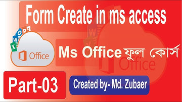 Microsoft access bangla tutorial full course | ms access tutorial | form create in access part-03