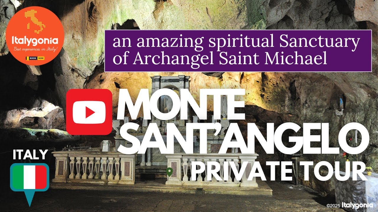 MONTE SANT’ANGELO private tour: an amazing spiritual Sanctuary of Archangel Saint Michael