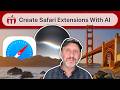 macOS Golden Gate: 10 Examples Of Personal Safari Extensions Created With AI