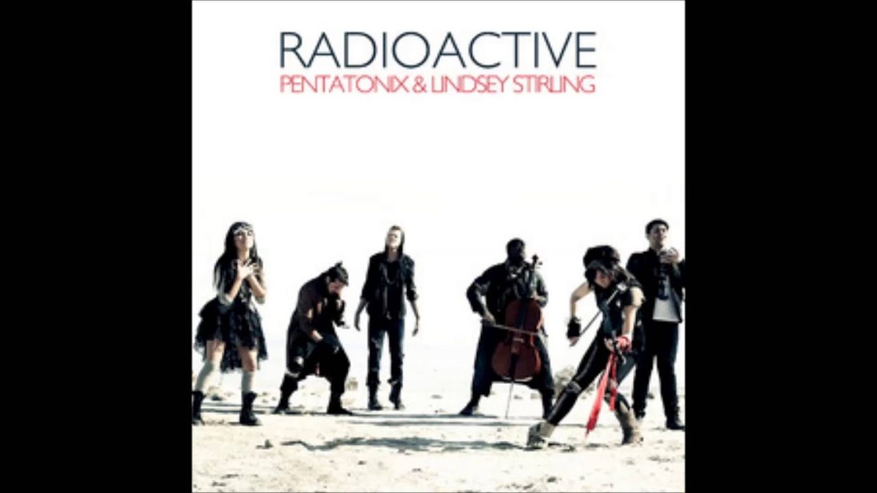 radioactive pentatonix radioactive pentatonix