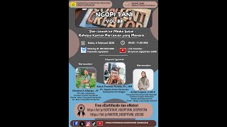 Ngopi Tani  Vol 88 - Dari sawah ke media sosial : Rahasia konten pertanian yang menarik