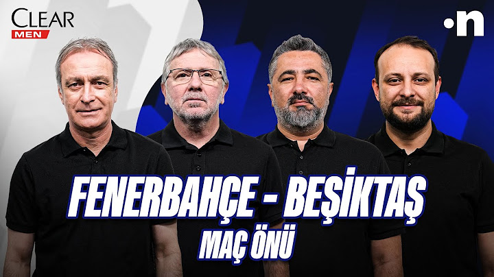 Fenerbahçe - Beşiktaş Maç Önü | Önder Özen, Metin Tekin, Serdar Ali Çelikler, Onur Tuğrul