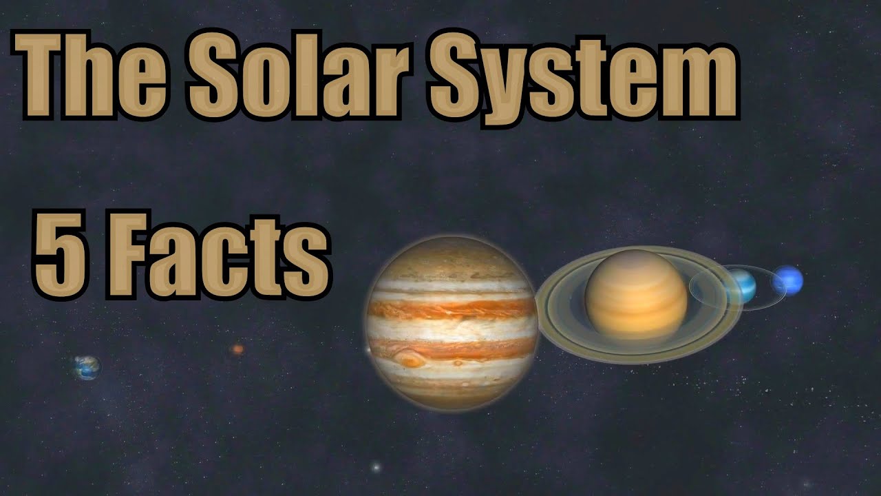 5 Cool Facts About The Solar System