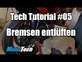 MotoTech Tutorial #05 - Bremse | Entlüften | Flüssigkeit wechseln