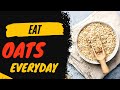 Discover What Happens When You Eat OATS Everyday ! Oats Health Benefits