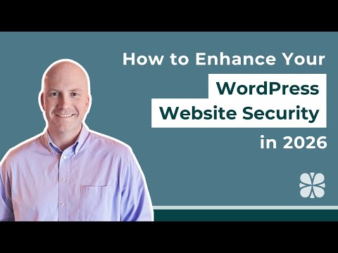 How to Enhance Your WordPress Website Security in 2026