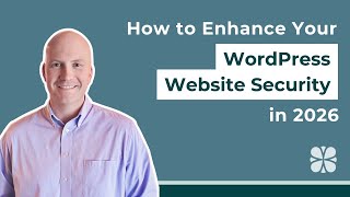 How to Enhance Your WordPress Website Security in 2026