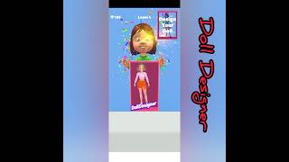 Doll Designer - 3D - Gameplay (iOS, Android) Max Level