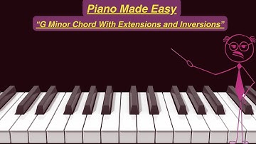 G Minor Chord with Inversions & Extensions on Piano and Keyboard🎹
