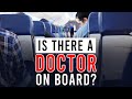 "Is There a Doctor On Board?" | My Experience