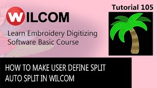 HOW TO MAKE USER DEFINE SPLIT / AUTO SPLIT IN WILCOM