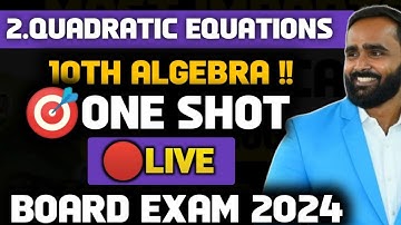 🔴LIVE |2.QUADRATIC EQUATIONS|10th ALGEBRA|ONE SHOT |BOARD EXAM 2024|PRADEEP GIRI SIR