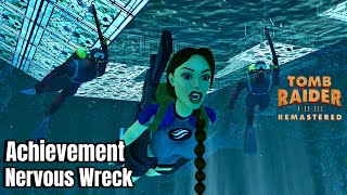 Tomb Raider 2 Remastered: Achievement - Nervous Wreck