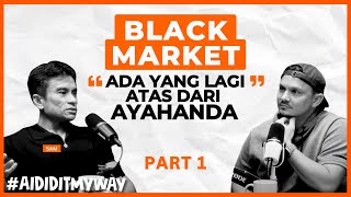 Download Lagu SAM : Real Story Business Black Market, Fitness, Tunggang Agama | AIDIDITMYWAY EP 39 1/2 MP3