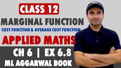 Ex 6.8 Cost Function || Class 12 Applied Maths || Applied Mathematics Application of Derivatives